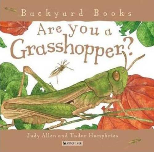 Are You a Grasshopper? (Backyard Books) – Paperback By Allen, Judy – GOOD