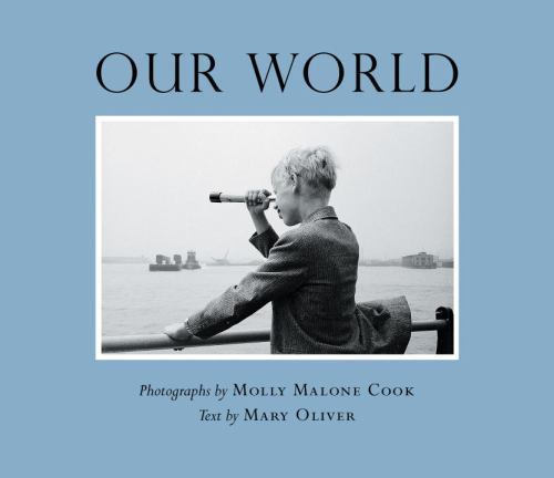 Our World by Mary Oliver (2007, Hardcover)