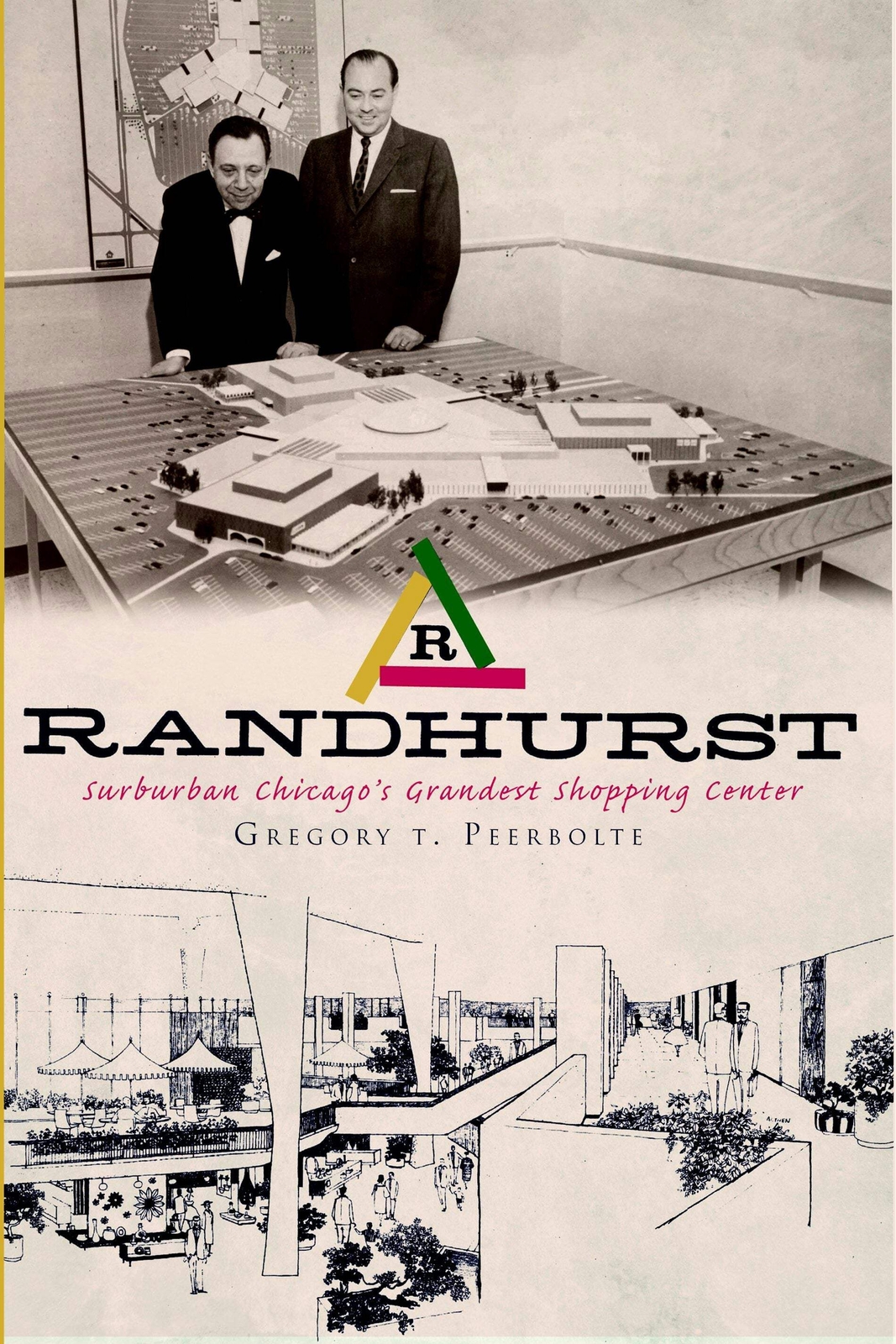 NEW The History Press Randhurst, IL 9781609491475 Landmarks Trade Paperback
